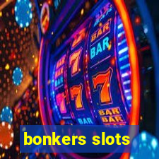 bonkers slots